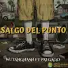 Wtanghash - Salgo del punto (Sceerrebeats) [feat. Pai Gago, Sceerre & Jonfire] - Single